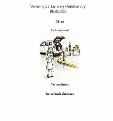 "Anxiety Is Entirely Humiliating"